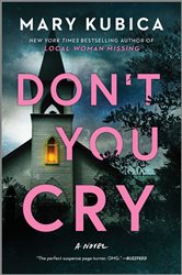 Book cover: Don't You Cry, by Mary Kubica (preview)