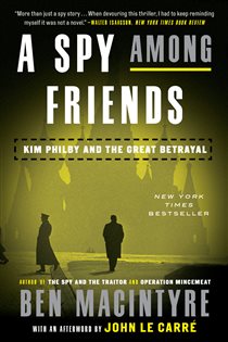 Book cover: A Spy Among Friends, by Ben Macintyre (preview)