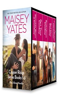 Book cover: Maisey Yates Copper Ridge Series Books 1-3  Plus 2 Bonus Novellas, by Maisey Yates (preview)