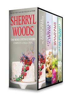 Book cover: Sherryl Woods Rose Cottage Complete Collection, by Sherryl Woods (preview)