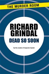 Book cover: Dead So Soon, by Richard Grindal (preview)