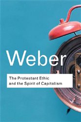 Book cover: The Protestant Ethic and the Spirit of Capitalism, by Max Weber (preview)