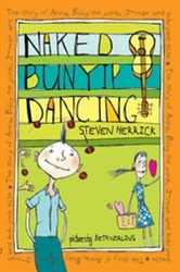 Naked Bunyip Dancing: The story of Anna, Billy the punk, J-man and everyone else