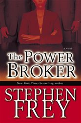 Book cover: The Power Broker (Book 3 of Christian Gillette) by Stephen Frey (preview)