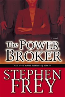 Book cover: The Power Broker (Book 3 of Christian Gillette) by Stephen Frey (preview)