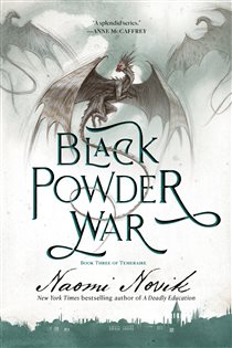 Book cover: Black Powder War (Book 3 of Temeraire) by Naomi Novik (preview)
