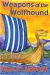 Book cover: Weapons of the Wolfhound, by Moyra Caldecott (preview)