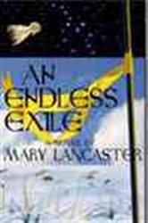 Book cover: An Endless Exile, by Mary Lancaster (preview)