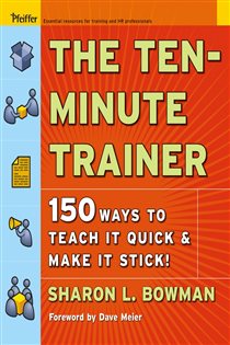 Book cover: The Ten-Minute Trainer, by Sharon L. Bowman (preview)