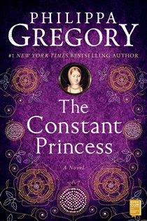 Book cover: The Constant Princess, by Philippa Gregory (preview)