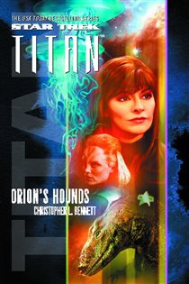 Book cover: Star Trek: Titan #3: Orion's Hounds, by Christopher L. Bennett (preview)