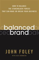 Book cover: Balanced Brand, by John Foley (preview)