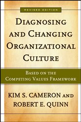 Book cover: Diagnosing and Changing Organizational Culture, by Kim S. Cameron (preview)