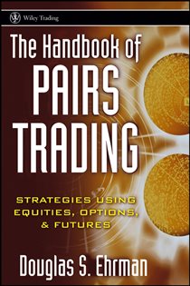 Book cover: The Handbook of Pairs Trading, by Douglas S. Ehrman (preview)