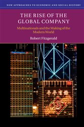 Book cover: The Rise of the Global Company, by Robert Fitzgerald (preview)