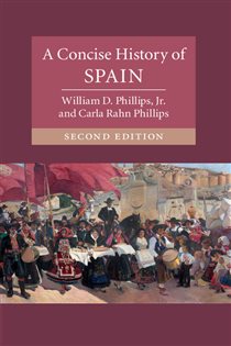 Book cover: A Concise History of Spain, by Phillips, Jr, William D. (preview)