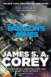 Book cover: Babylon's Ashes (Book 6 of The Expanse) by James S. A. Corey (preview)