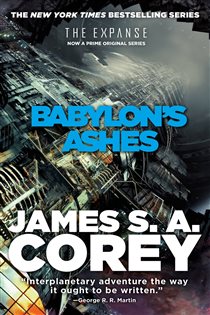 Book cover: Babylon's Ashes (Book 6 of The Expanse) by James S. A. Corey (preview)