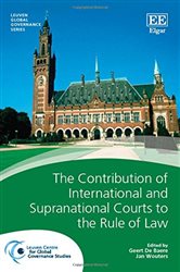 The Contribution of International and Supranational Courts to the Rule of Law