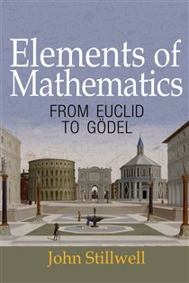 Book cover: Elements of Mathematics, by John Stillwell (preview)