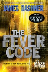 Book cover: The Fever Code (Book 5 of The Maze Runner Series) by James Dashner (preview)
