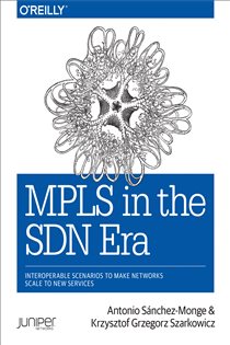 Book cover: MPLS in the SDN Era, by Antonio Sanchez Monge (preview)