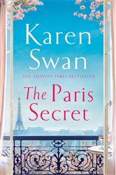 Book cover: The Paris Secret, by Karen Swan (preview)