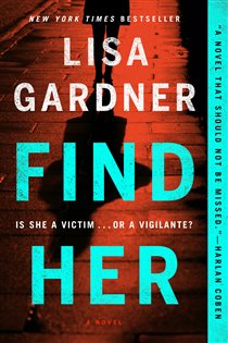 Book cover: Find Her (Book 9 of Detective D. D. Warren) by Lisa Gardner (preview)