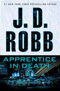 Book cover: Apprentice in Death (Book 43 of In Death) by J. D. Robb (preview)