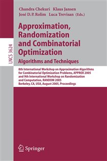 Book cover: Approximation, Randomization and Combinatorial Optimization. Algorithms and Techniques (Book 3624 of Lecture Notes in Computer Science) edited by Chandra Chekuri (preview)