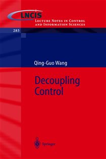 Book cover: Decoupling Control (Book 285 of Lecture Notes in Control and Information Sciences) by Qing-Guo Wang (preview)