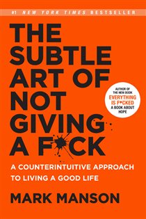 Book cover: The Subtle Art of Not Giving a F*ck, by Mark Manson (preview)
