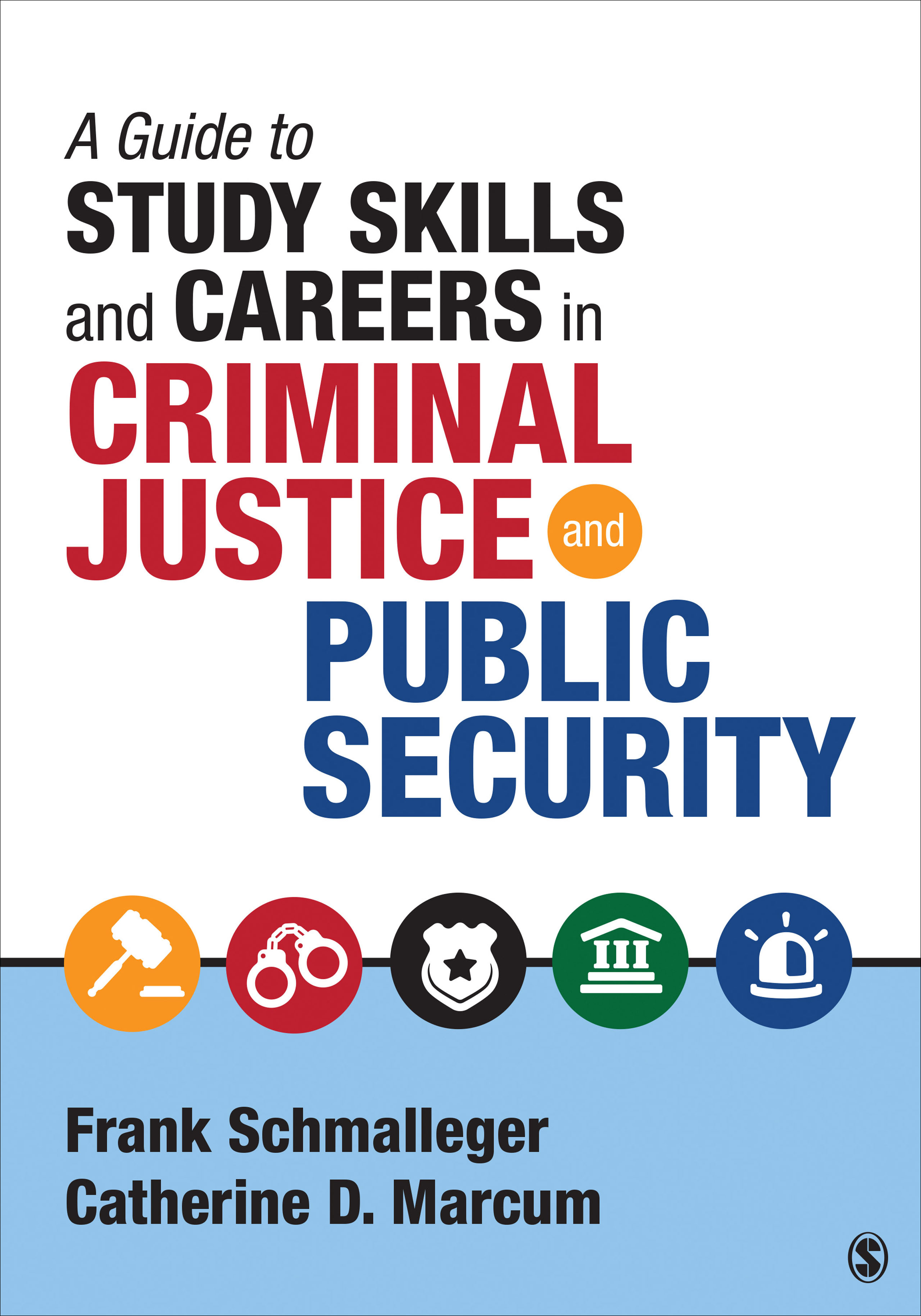 ISBN 9781506323695 product image for A Guide to Study Skills and Careers in Criminal Justice and Public Security | upcitemdb.com