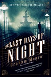 Book cover: The Last Days of Night, by Graham Moore (preview)