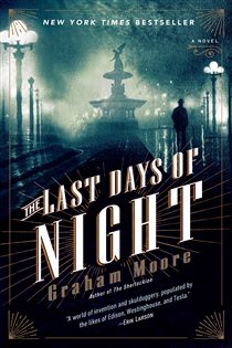 Book cover: The Last Days of Night, by Graham Moore (preview)