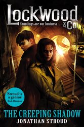 Book cover: Lockwood & Co: The Creeping Shadow (Book 4 of Lockwood & Co.) by Jonathan Stroud (preview)