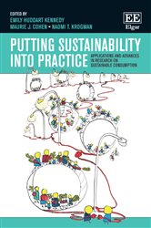 Putting Sustainability into Practice: Applications and Advances in Research on Sustainable Consumption