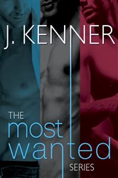 Book cover: The Most Wanted Series 3-Book Bundle, by J. Kenner (preview)