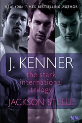Book cover: The Stark International Trilogy: Jackson Steele, by J. Kenner (preview)