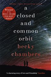 Book cover: A Closed and Common Orbit (Book 2 of Wayfarers) by Becky Chambers (preview)