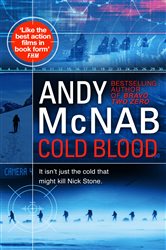 Book cover: Cold Blood (Book 18 of Nick Stone) by Andy McNab (preview)