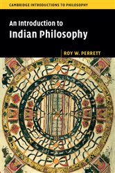 Book cover: An Introduction to Indian Philosophy, by Roy W. Perrett (preview)