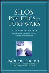 Book cover: Silos, Politics and Turf Wars, by Patrick M. Lencioni (preview)