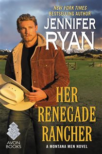 Book cover: Her Renegade Rancher (Book 5 of Montana Men) by Jennifer Ryan (preview)
