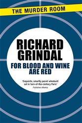 Book cover: For Blood and Wine are Red (Book 238 of Murder Room) by Richard Grindal (preview)