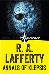 Book cover: Annals of Klepsis, by R. A. Lafferty (preview)