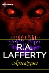 Book cover: Apocalypses, by R. A. Lafferty (preview)