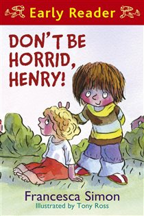 Book cover: Horrid Henry Early Reader: Don't Be Horrid, Henry!, by Francesca Simon (preview)