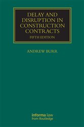Book cover: Delay and Disruption in Construction Contracts, edited by Andrew Burr (preview)