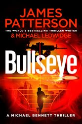 Book cover: Bullseye (Book 9 of Michael Bennett) by James Patterson (preview)